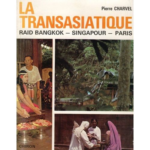 La Transasiatique: Raid Bangkok-Singapour-Paris