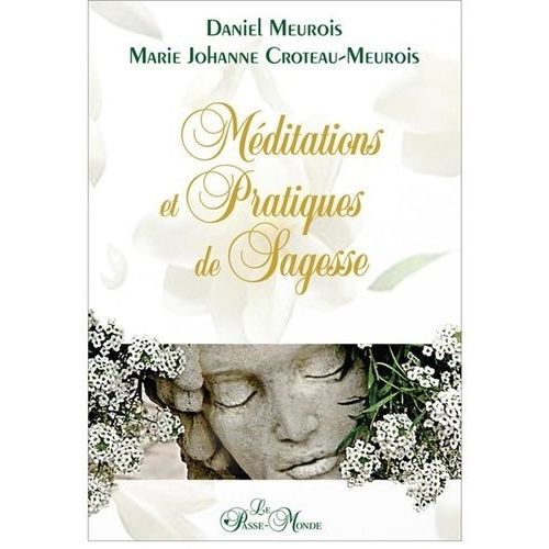 Méditations Et Pratiques De Sagesse