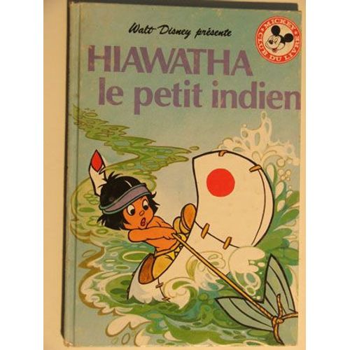 Hiawatha Le Petit Indien