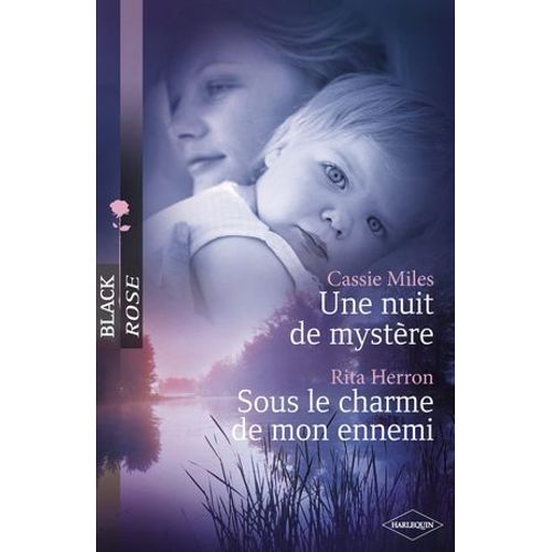 Une Nuit De Mystère - Sous Le Charme De Mon Ennemi (Harlequin Black Rose)
