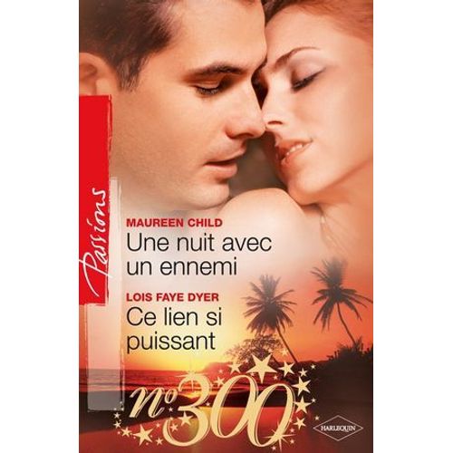 Une Nuit Avec Un Ennemi + Ce Lien Si Puissant