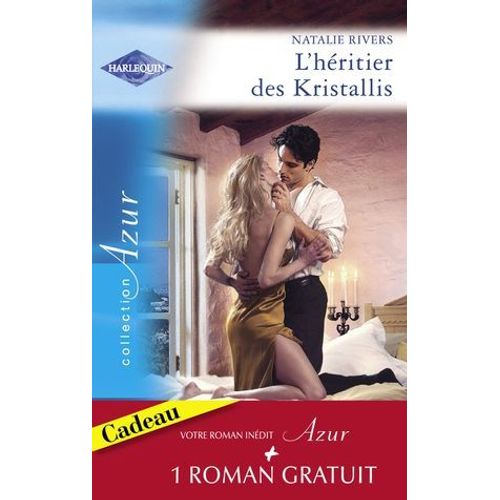 L'héritier Des Kristallis - L'épreuve De La Passion (Harlequin Azur)