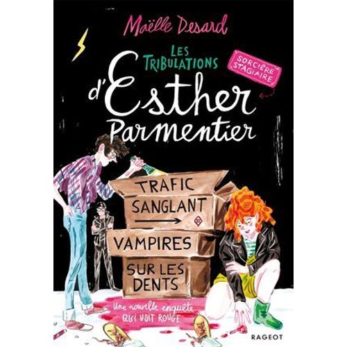Les Tribulations D'esther Parmentier, Sorcière Stagiaire - Trafic Sanglant, Vampires Sur Les Dents
