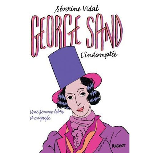 George Sand L'indomptée