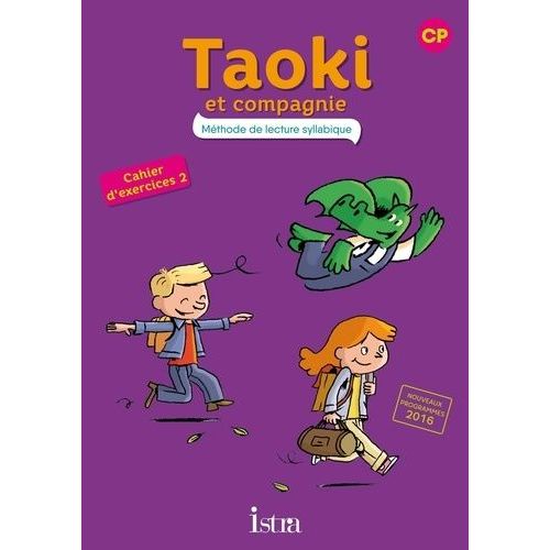 Méthode De Lecture Syllabique Taoki Et Compagnie Cp - Cahier Élève 2