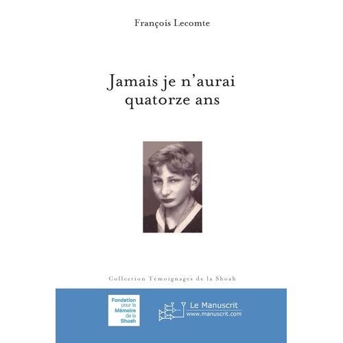 Jamais Je N'aurai Quatorze Ans