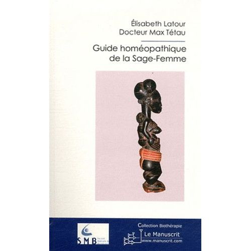 Guide Homéopathique De La Sage-Femme