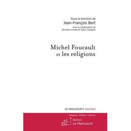 Michel Foucault Et Les Religions