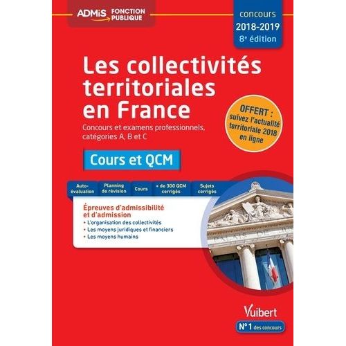 Les Collectivités Territoriales En France - Cours Et Qcm Concours Et Examens Professionnels, Catégories A, B Et C