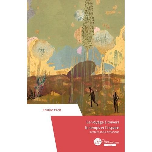 Le Voyage À Travers Le Temps Et L'espace - Lecture Socio-Historique
