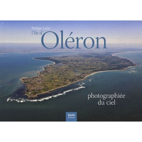 L'île D'oléron Photographiée Du Ciel