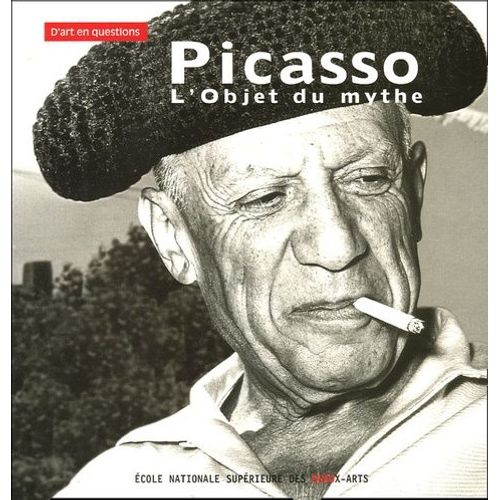 Picasso - L'objet Du Mythe