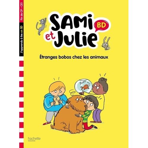 Sami Et Julie - Etranges Bobos Chez Les Animaux - Fin De Cp-Ce1