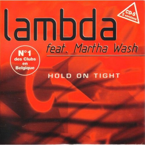 Cd Single Ep Lambda Feat. Martha Wash " Hold On Tight " 5 Versions De 1997 Full Ace Music ,Made In France ,Electronic Trance