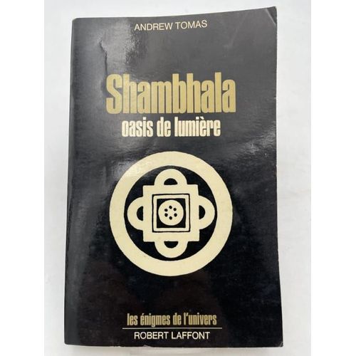 Shambhala, Oasis De Lumière