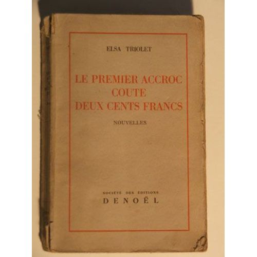 Le Premier Accroc Coute Deux Cents Francs