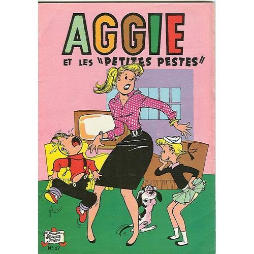 Aggie Et Les Petites Pestes - Tome 17