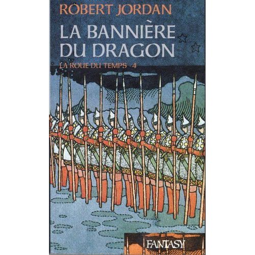 La Roue Du Temps Tome 4 - La Bannière Du Dragon