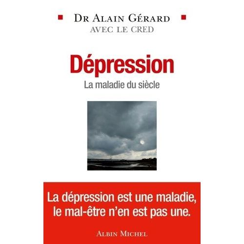 Dépression - La Maladie Du Siècle