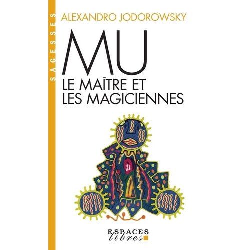 Mu - Le Maître Et Les Magiciennes