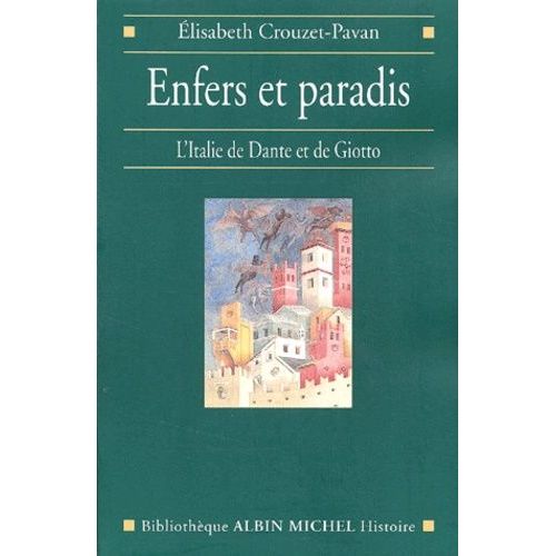 Enfers Et Paradis - L'italie De Dante Et De Giotto