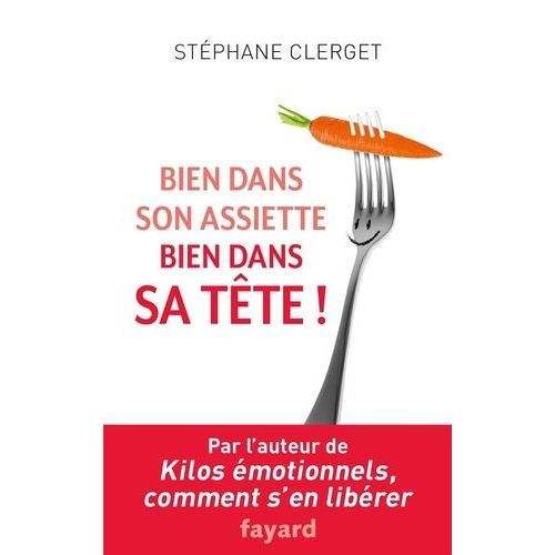 Bien Dans Son Assiette, Bien Dans Sa Tête !
