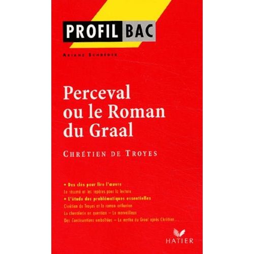 Perceval Ou Le Roman Du Graal De Chrétien De Troyes