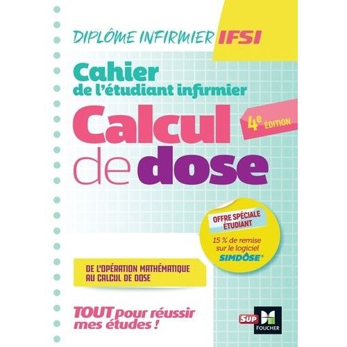 Cahier De L'étudiant Infirmier - Calcul De Dose