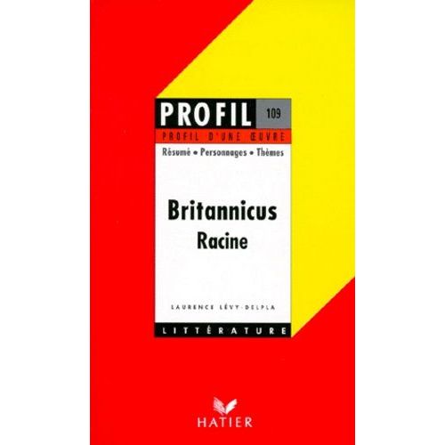 Britannicus" (1669), Racine - Résumé, Personnages, Thèmes