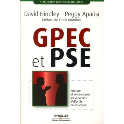 Gpec Et Pse - Anticiper Et Acccompagner Les Variations D'effectifs En Entreprise