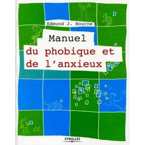 Manuel Du Phobique Et De L'anxieux