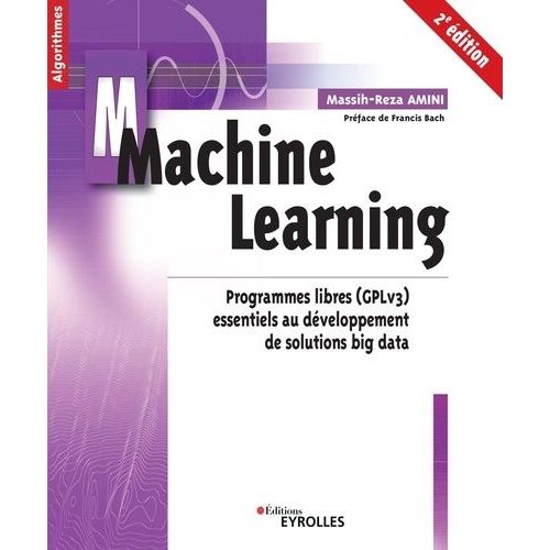 Machine Learning - Programmes Libres (Gplv3) Essentiels Au Développement De Solutions Big Data