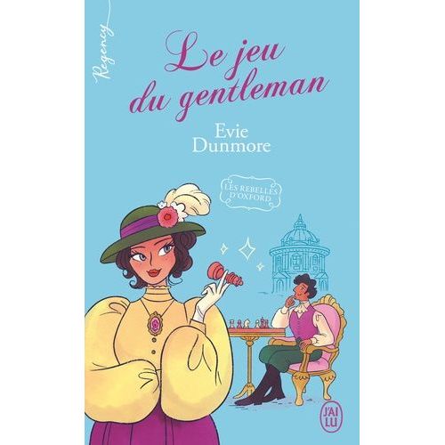 Les Rebelles D'oxford - Tome 4 - Le Jeu Du Gentleman