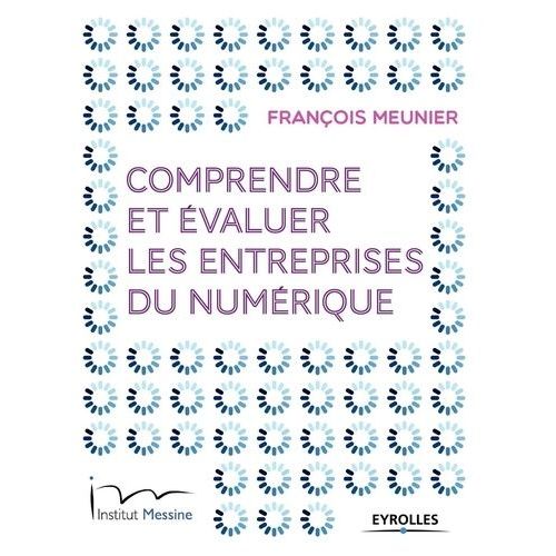 Comprendre Et Évaluer Les Entreprises Du Numérique