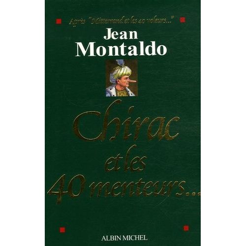 Chirac Et Les 40 Menteurs