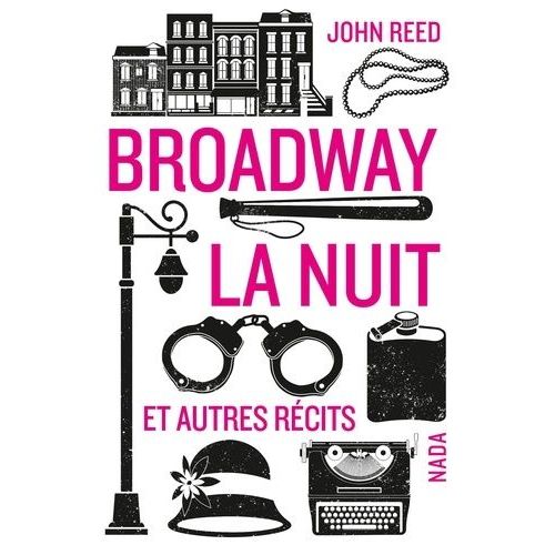 Broadway La Nuit - Et Autres Récits