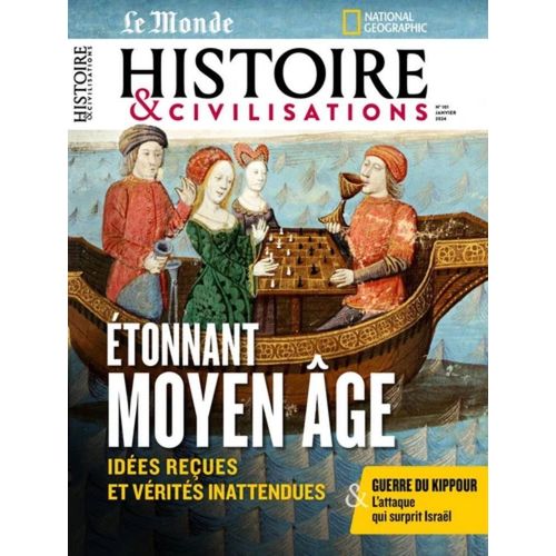 Histoire & Civilisation, « Étonnant Moyen Âge. Idées Reçues Et Vérités Inattendues. »