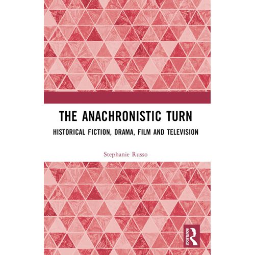 The Anachronistic Turn
