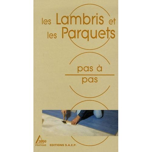 Les Lambris Et Les Parquets