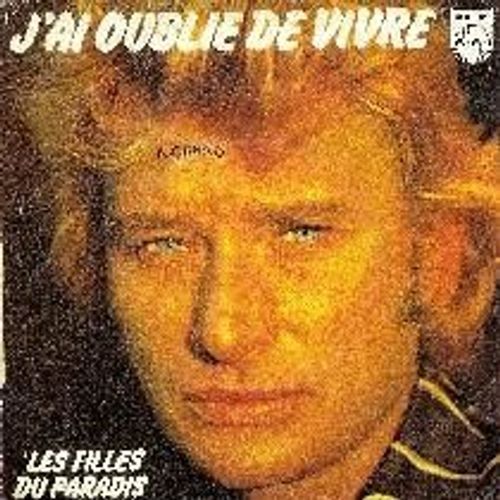 J' Ai Oublie De Vivre