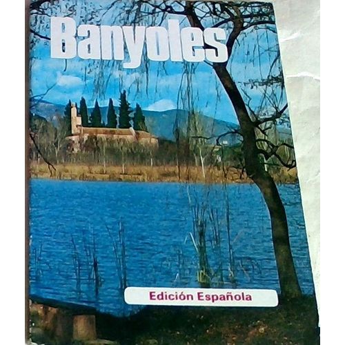 Banyoles . Juan Puig-Ferrán, Andrés Puig ; Dibujos Juan Soto . 1983