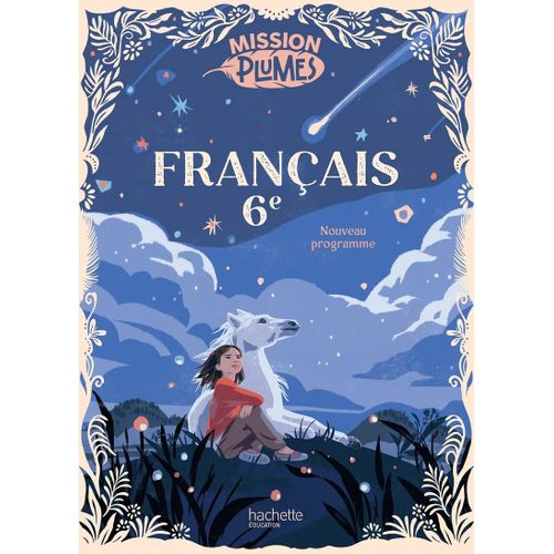 Français 6e Mission Plumes - Livre Élève