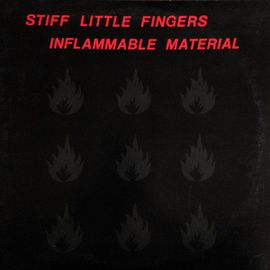 Stiff Little Fingers - Inflammable Matérial