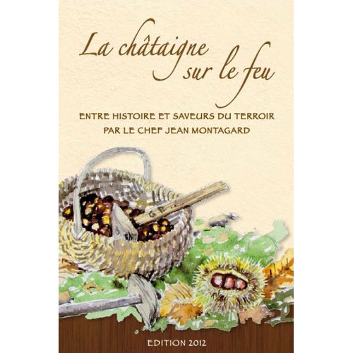 La Châtaigne Sur Le Feu -Jean Montagard -