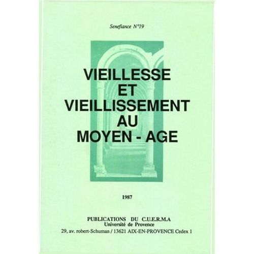 Vieillesse Et Vieillissement Au Moyen Âge