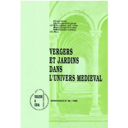 Vergers Et Jardins Dans L'univers Médiéval