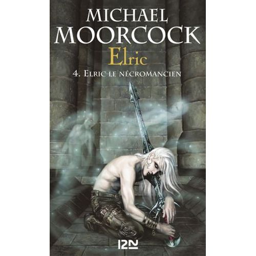 Elric - Tome 4 Elric Le Nécromancien