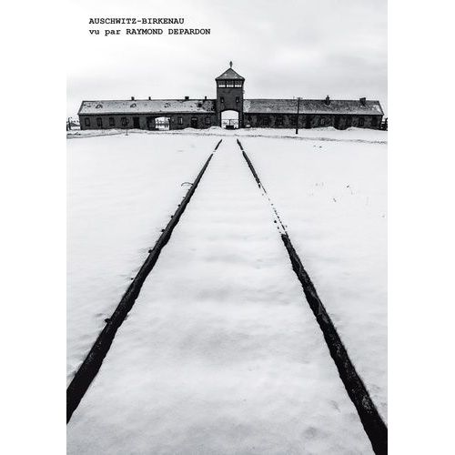 Auschwitz-Birkenau Vu Par Raymond Depardon