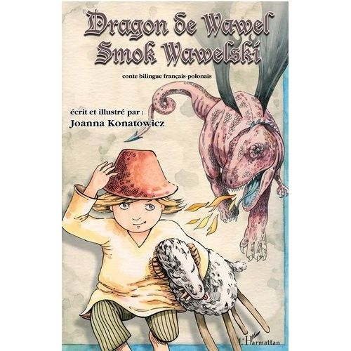 Dragon De Wawel - Edition Bilingue Français-Polonais