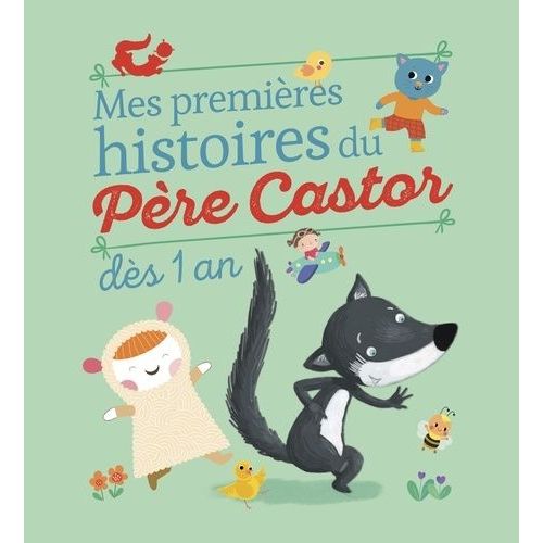 Mes Premieres Histoires Du Père Castor - Dès 1 An